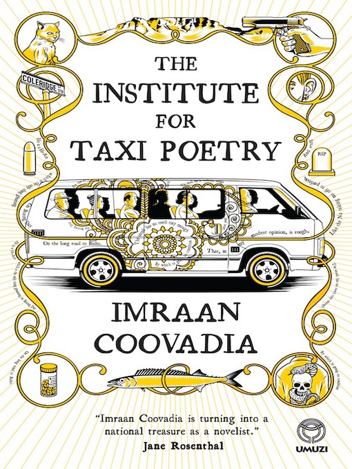Title details for The Institute for Taxi Poetry by Imraan Coovadia - Available